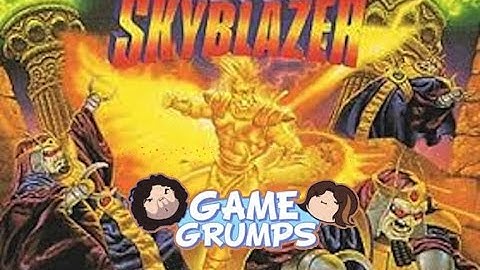 Game Grumps Skyblazer Best Moments