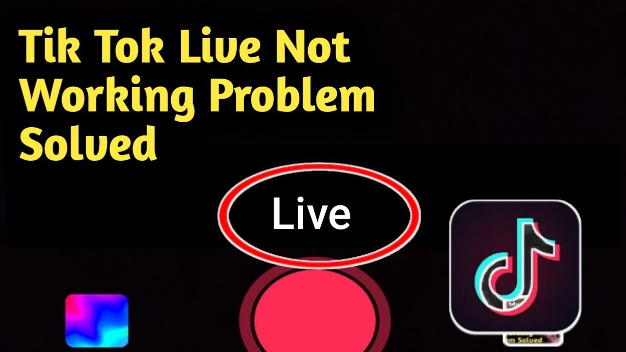 Tik Tok Live Not Working Problem Solved - YouTube