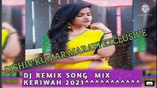 CG SONG DANCE MIX KERIWAH  DJ SHIV MARAVI  MANDLA