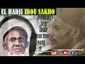 Coute el hadji ibrahima sakho lii buur yalla defal cheikh seydil hadji malick sy