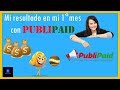 ⚡MI RESULTADO EN MI 1° MES EN PUBLIPAID 2019|Como Ganar Dinero Online💲