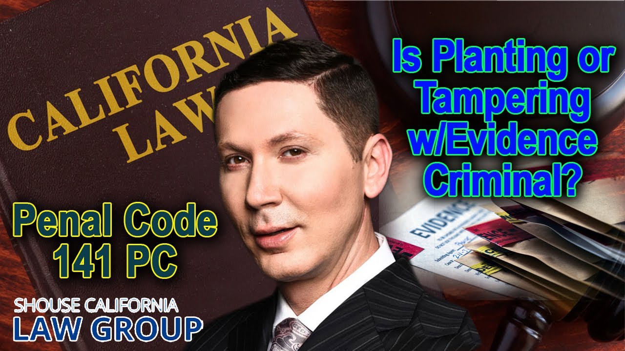 Is It A Crime To Plant Or Tamper With Evidence Penal Code 141 YouTube is-it-a-crime-to-plant-or-tamper-with-evidence-penal-code-141-youtube