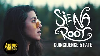 Siena Root - Coincidence & Fate (Official Music Video)