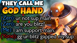Blitz Gap said Yone. Yes. Blitzcrank said, They call me God Hand