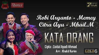 Robi Aryanto, Citra Ayu, Memey, Mhail.M - Kata Orang (Cipt. Zaidal Ayadi Ahmad)