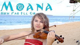 How Far I'll Go (Disney's Moana) Violin Cover- Taylor Davis chords