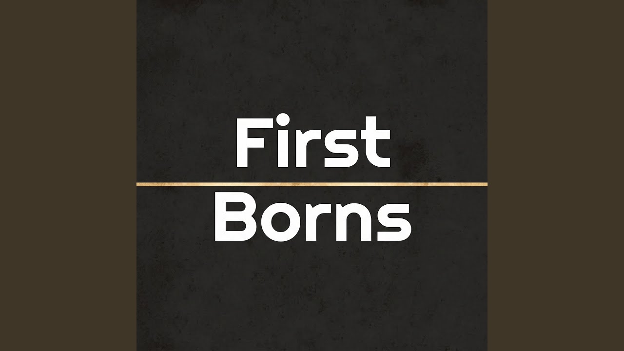Watch First Borns on YouTube Watch First Borns on YouTube