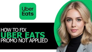 Fix Uber Eats Promo Not Applied in 2025 (STEP BY STEP!)