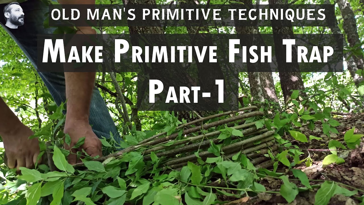 How to Make a Primitive Funnel Fish Trap (Part 1) 
