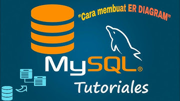 BELAJAR MEMBUAT ER DIAGRAM DI MYSQL WORKBENCH