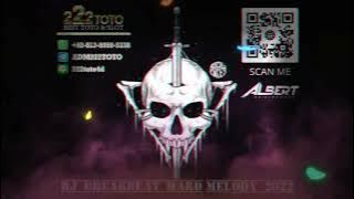 DJ BREAKBEAT HARD MELODY 2022 || MUSIK KENCANG ANTI DROP BOSKUH