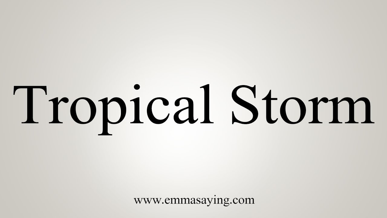 how to say in english jamun How To Pronounce Tropical Storm
