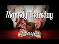 Prayer and Meditation for Maundy Thursday