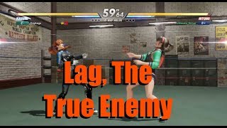 Dead or Alive 6 -  Lag the true enemy