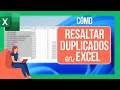 Cómo resaltar duplicados en Excel | Tutorial
