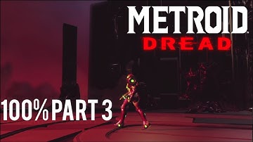 Metroid Dread 100% Walkthrough - Part 3