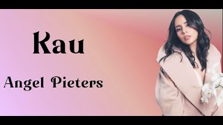 Kau - Angel Pieters (Lirik Lagu Indonesia)