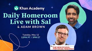 Daily Homeroom Live with Sal: Tuesday, May 12