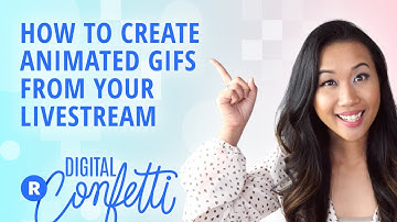 How to Create Animated GIFs from your Livestream