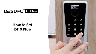 How to Set  DESLOC D110 Plus | Smart Lock Setup Guide