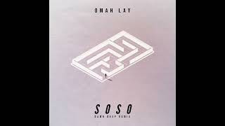 Omah Lay - Soso (Dawn Deep Remix)