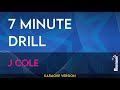 7 Minute Drill - J Cole (KARAOKE)