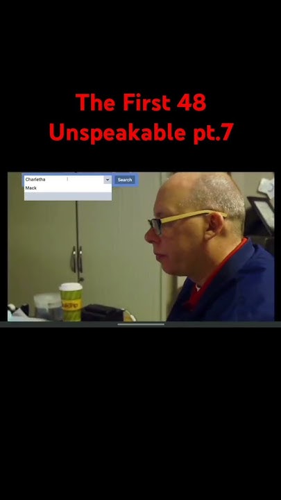 The First 48 Unspeakable pt.7 - YouTube - The First 48 Unspeakable Part 1 Full Episode