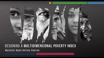 Designing a Multidimensional Poverty Index MOOC Trailer (2021)