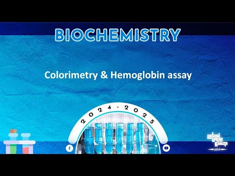 Pract 2: Colorimetry and  Hemoglobin assay; Biochemistry