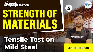 Tensile Test on Mild Steel | L:5 | Strength of Materials | Unacademy GATE CE-CH