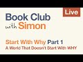 Start With Why: Part 1 | Book Club with Simon