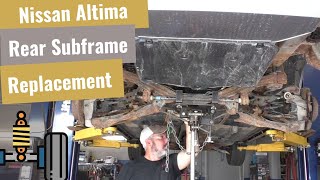 Nissan Altima: Rear Subframe Replacement