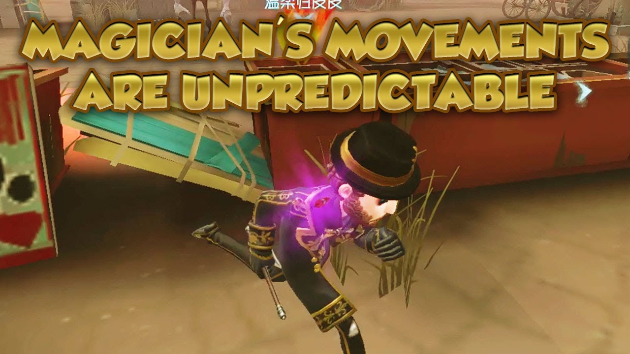 Magician's Movements Are Unpredictable | Identity V |第五人格| 제 5인격|アイデンティティV | Magician