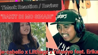 TMack Reaction/Review to BAKIT DI MO SINABI - je-cabello x Lilthagz x Yuhenyo feat. Erika ( OMV)