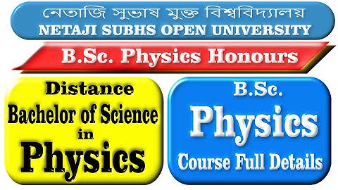 Nsou BSc Physics HPH UG/BDP Full Course  details & Syllabus Distance Graduation Netaji Subhas