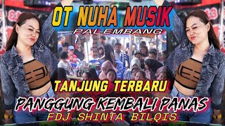 OT NUHA MUSIK PANGGUNG KEMBALI PANAS // COME BACK FDJ SHINTA BILQIS // PARTY TERBARU SHINTA