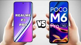 realme p3 pro vs poco m6 pro 5g full comparison.