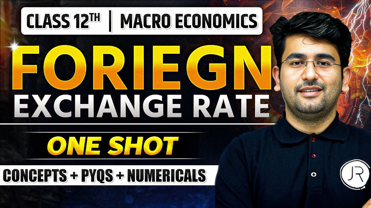 Foreign Exchange Rate Class 12 In One Shot | All Concepts + PYQs ...
