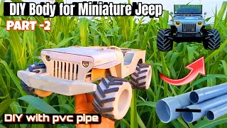 DIY Body for Landi Jeep with pvc pipe sheet at home ll part-2 ll. How to make landi jeep.