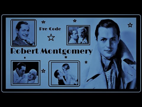 Watch Pre-Code: Robert Montgomery Online