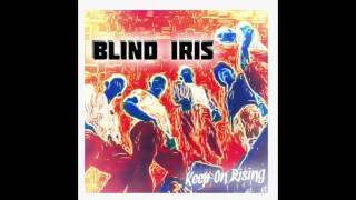 Watch Blind Iris Keep On Rising video