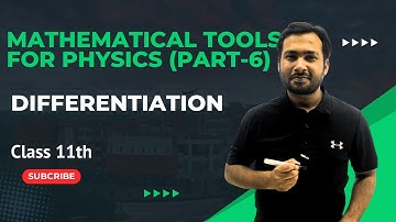 Mathematical Tools For Physics: Differentiation Class 11 Part-6 By Shahbaz Sir For Jee & Neet