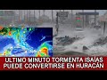 TORMENTA TROPICAL ISAÍAS PUEDE CONVERTIRSE EN HURACÁN REPÚBLICA DOMINICANA, ESTADOS UNIDOS NOTICIAS