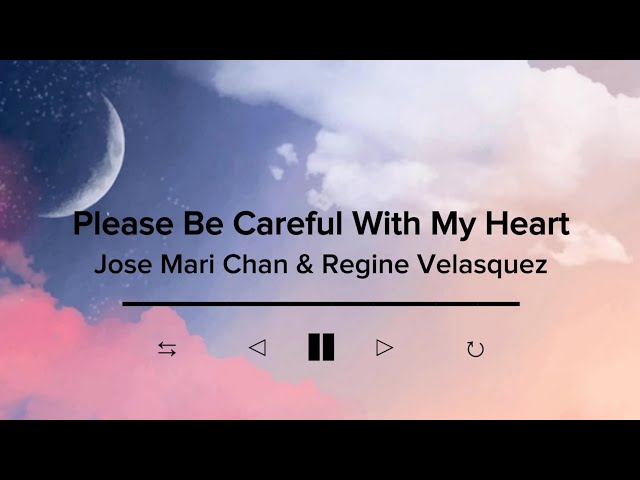 Please Be Careful With My Heart by Jose Mari Chan | Lyric Video class=