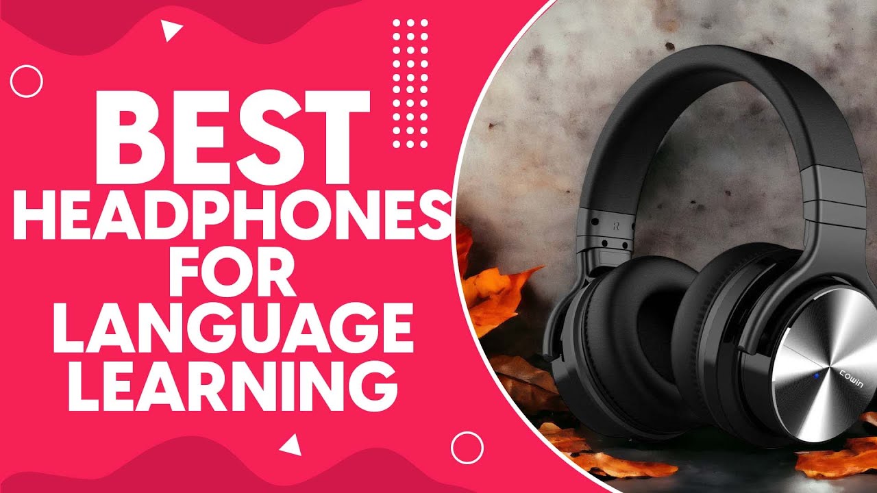 Best Headphones For Language Learning in 2024: A Comprehensive Review ...