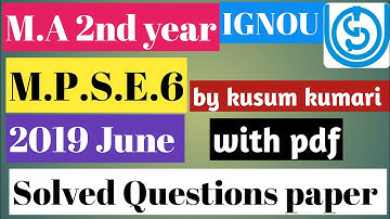 M.P.S.E.6|2019 JUNE SOLVED QUESTION PAPER | M.A 2ND YEAR POLITICAL.S | IGNOU
