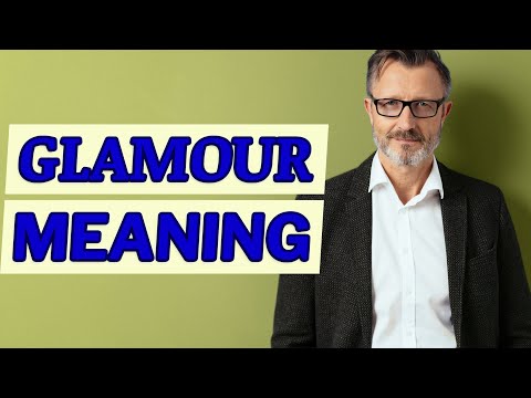 Glamour | Definition of glamour