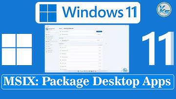 ✅ MSIX: package Desktop Apps For Windows 11. Replace Outdated Installers.