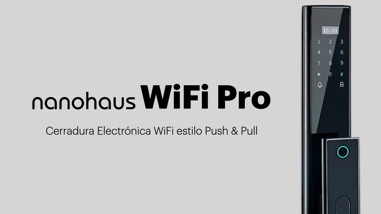 Nanohaus WiFi Pro  Cerradura Electrónica WiFi estilo Push & Pull 