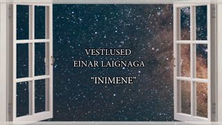 Vestlused Einar Laignaga: inimene